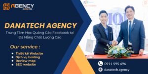 DanaTech Agency – Trung Tâm Học Quảng Cáo Facebook tại Đà Nẵng Chất Lượng Cao